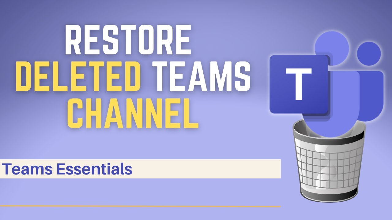 How To Restore A Deleted Teams Channel YouTube