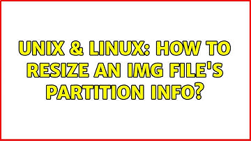 Unix & Linux: How to resize an IMG file