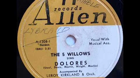 5 WILLOWS - DOLORES - ALLEN 1002, 78 RPM!