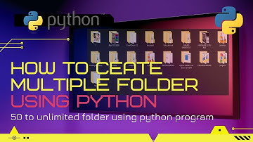 how to create multiple folders using python || python program to make multiple folders