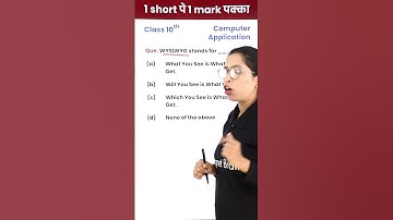 WYSIWYG Stands For? - (10th Computer Application) 1 Video 1 Mark पक्का for Board Exam! #Shorts