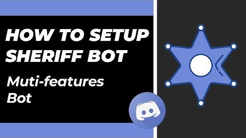 How to setup Sheriff bot discord very easily on your discord server | Muti-features & Fun