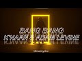 K&#39;NAAN &amp; Adam Levine - Bang Bang //Sub. español\\