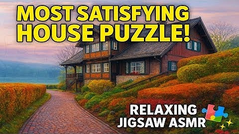 Most Satisfying House Puzzle | Relaxing ASMR Jigsaw Puzzle for Stress Relief 🧩✨