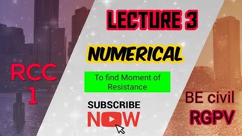 Structural Design 1 (RCC) - lecture 3 - Numerical