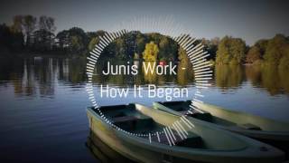 [Tropical House] Junis Work - How It Began / + flp + free download on Soundcloud