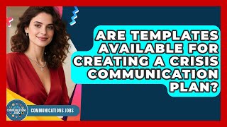 Are Templates Available for Creating a Crisis Communication Plan? - Communications Jobs