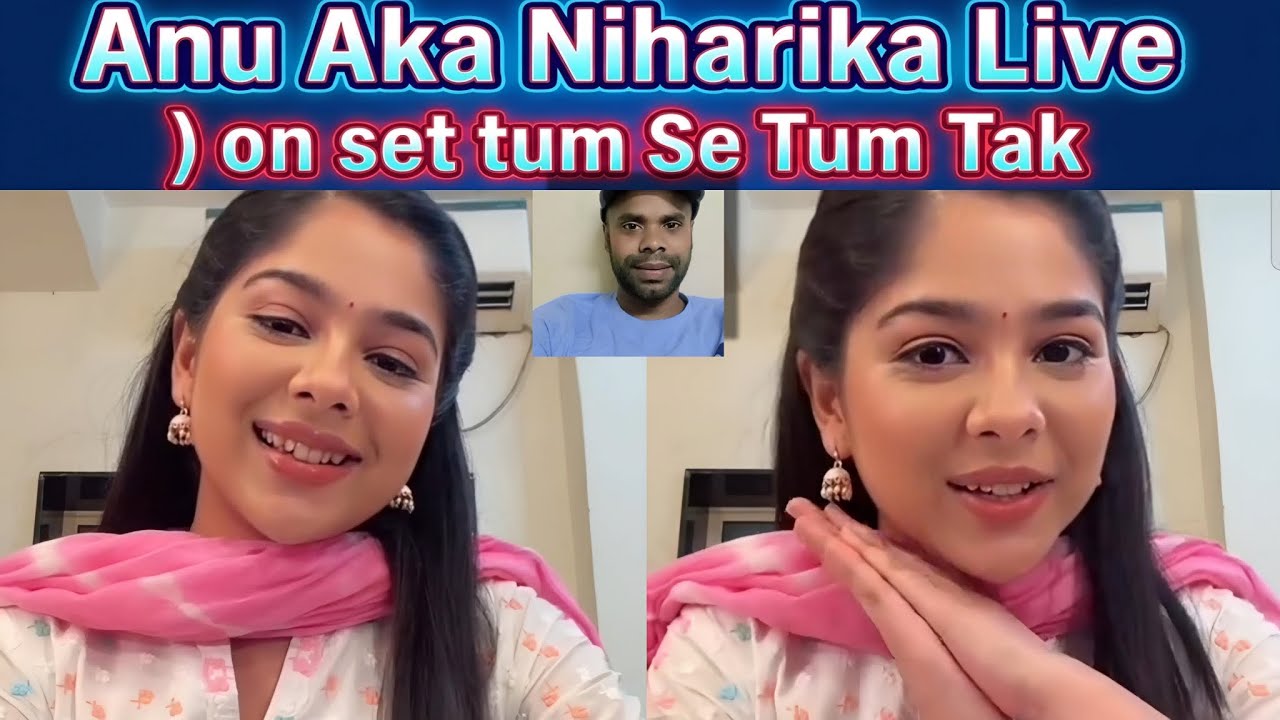Anu Aka Niharika special message in today's LIVE 🔴 . Tumm Se Tumm Tak On Set 🤩 #tumsetumtak #live 