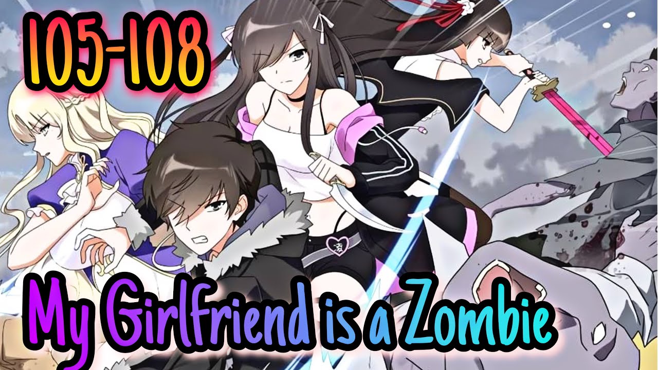 My Girlfriend Is A Zombie Chapter 108