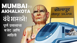 Mumbai to Akkalkot via Vande Bharat | Swami Samarth Darshan | Full Travel Guide