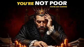 You're Not Poor, You're Just SLEEPING 😴 | Machiavelli's Mindset Secret