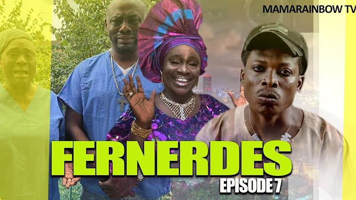 FERNERDES EPISODE 7