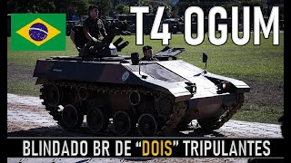 "T4 OGUM" o Blindado BRASILEIRO de dois MILITARES