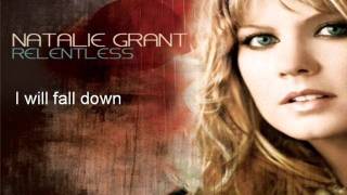 Video thumbnail of "Natalie Grant - I Will Not Be Moved w/ Lyrics - Relentless"