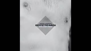 Adam Joseph - Boyz to Men (Adam Joseph Club Remix)