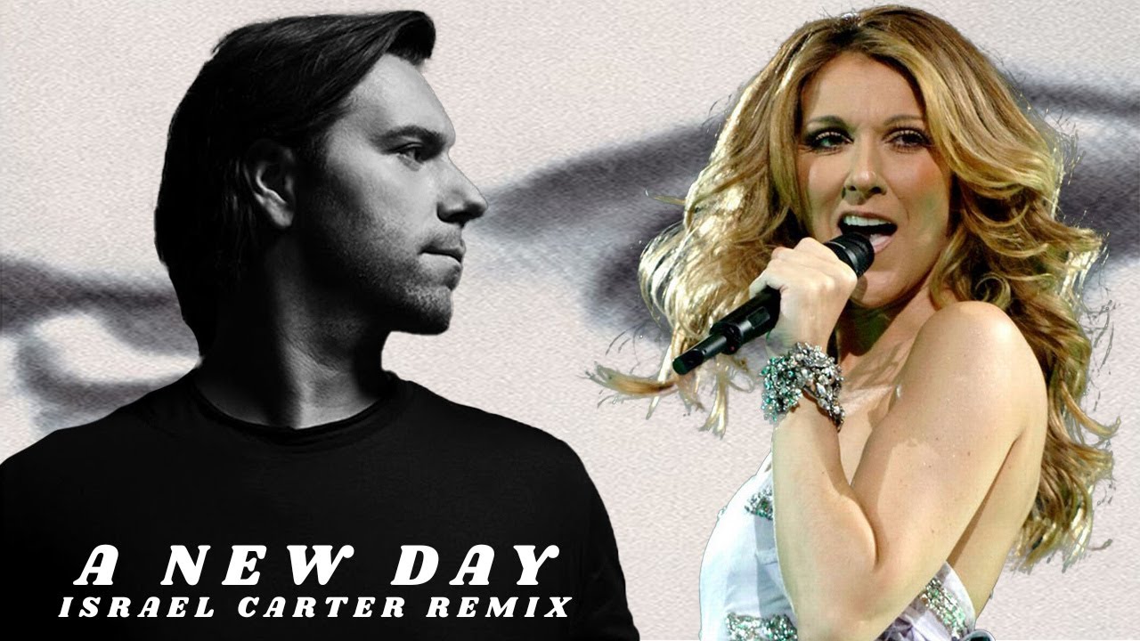 Sebastian Ingrosso- A New Day feat. Celine Dion (Israel Carter Remix) Sebastian Ingrosso- A New Day feat. Celine Dion (Israel Carter Remix)