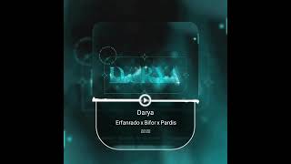 Darya Feat Bifor & Pardis