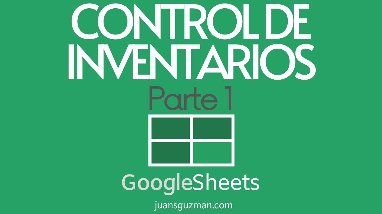 Cómo crear un archivo de Control de Inventarios en GOOGLE