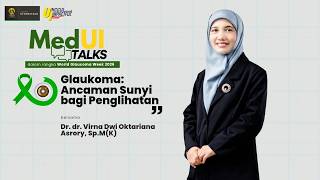 MedUITalks - Episode 1 | 👁️ “Glaukoma: Ancaman Diam-diam terhadap Penglihatan” 👁️