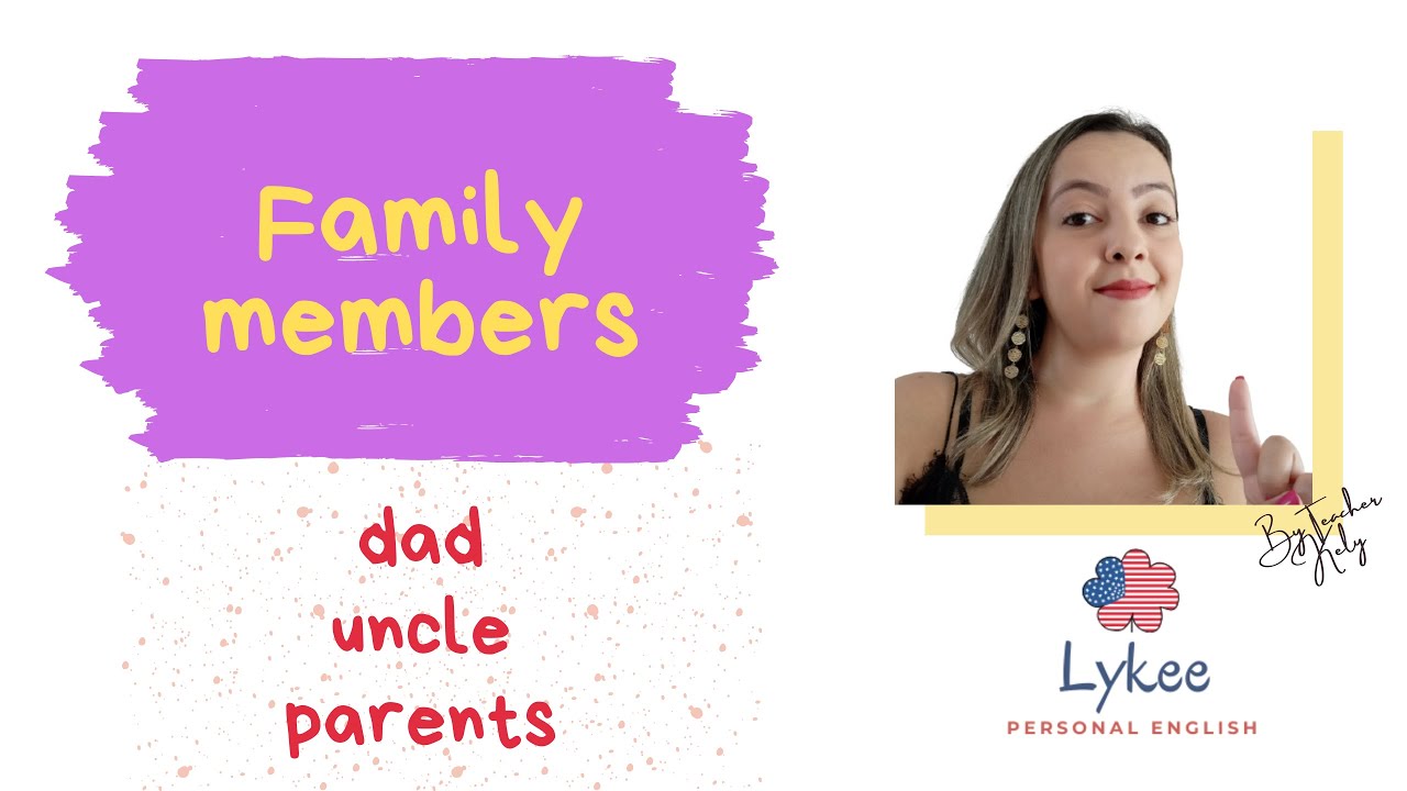 Família em inglês - mother, father