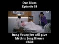 Bang Young-joo will give birth to Jung Hyun's Child - Our Blues Episode 18 Kdrama
