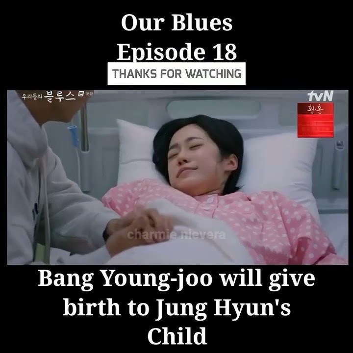Bang Young-joo will give birth to Jung Hyun's Child - Our Blues Episode 18 Kdrama