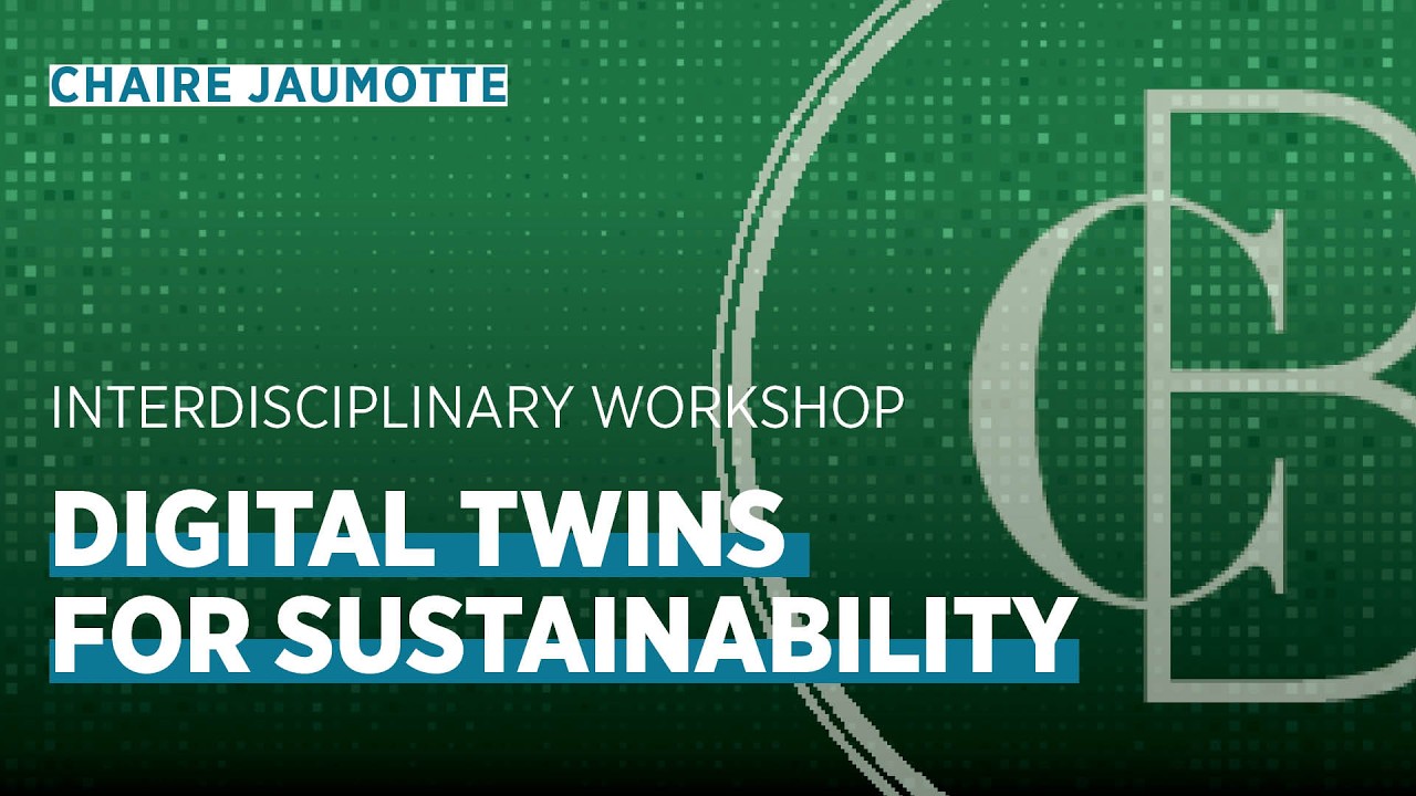Digital Twins for Sustainability (Workshop - Chaire Jaumotte 2025-2026)
