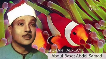 Surah Al-Layl . Abdul Basset Abdul Samad - -سورة الليل -عبد الباسط عبد الصمد