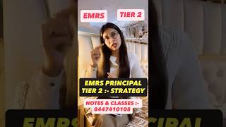Emrs Principal Tier 2 Exam Strategy:- Classes, Notes, Books, Mock Test :- 8447410108