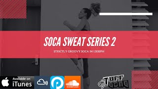 Soca Sweat Series 2 (DJ Tuff Gong)