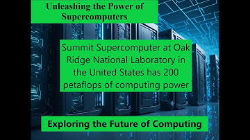 What is Supercomputer? | Unleashing the Power of Supercomputers: Exploring the Future of Computing