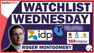 Watchlist Wednesday | Banks, Telstra (ASX: TLS) & Idp Education (ASX: IEL) | w/ Roger Montgomery