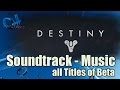 Destiny  complete music soundtrack of beta all titles