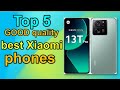 Best Xiaomi phones on The Market in 2024 | Top 9 Best Xiaomi phones
