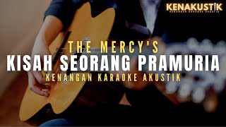 kisah seorang pramuria - the mercy's (akustik karaoke)