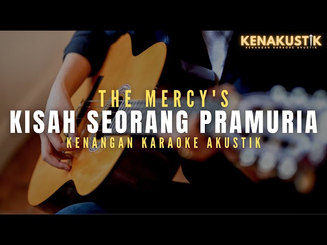 kisah seorang pramuria - the mercy's (akustik karaoke) class=