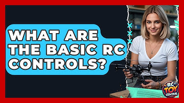 What Are The Basic RC Controls? - RC Toy Central