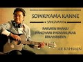 Sowkiyama kanne  isai oviyangal  a r rahman  sangamam  music