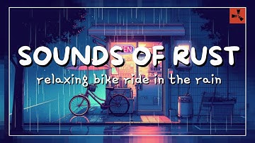Rust ASMR 🎧 Relaxing Rainy Bike Ride 🚴🏼‍♂️ Sounds for Sleep 💤