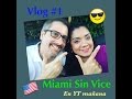 Vlog #1   Miami Sin Vice   English and Spanish