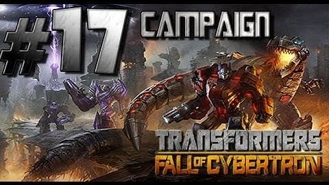 Transformers Fall of Cybertron - Walkthrough Part 17 Starscream King of Cybertron!