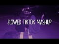 Slowed TikTok Mashup 2021