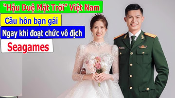 "Hậu Duệ Mặt Trời" phiên bản Việt Nam quỳ xuống cầu hôn bạn gái ngay khi nhận HCV vô địch Seagames