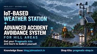 IoT Weather Station & Hill Road Safety | Pragmatic Smart Hills