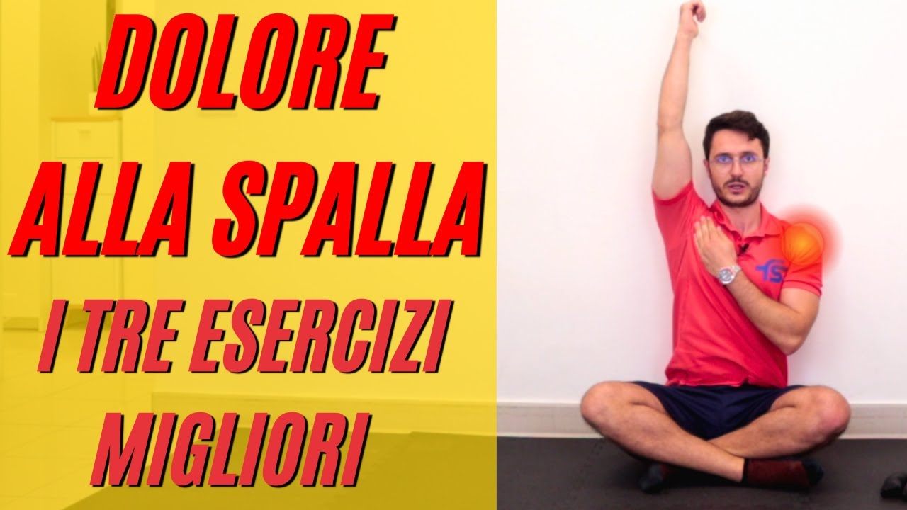 I tre esercizi MIGLIORI per il DOLORE ALLA SPALLA - YouTube