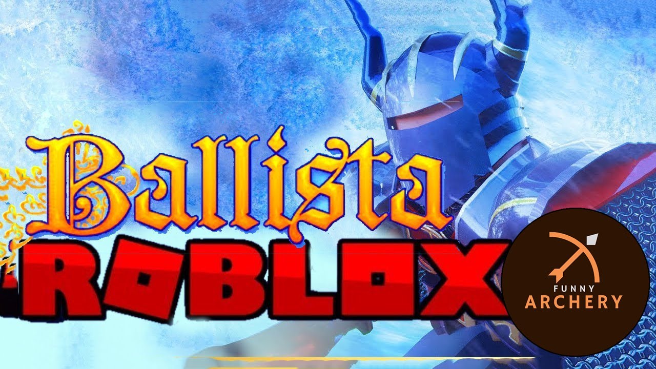 Roblox Ballista Game II Archery in Roblox II Ballista Gameplay 23