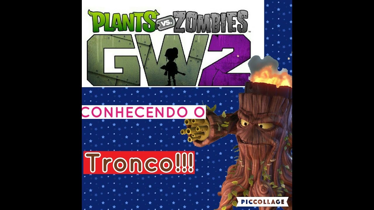 Plants vs zombies garden warfare 2 (conhecendo o tronco!!!!!!) - YouTube