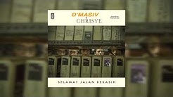 D'MASIV & Chrisye (Special Guest Maizura) -  Selamat Jalan Kekasih (Official Audio)  - Durasi: 4:07. 
