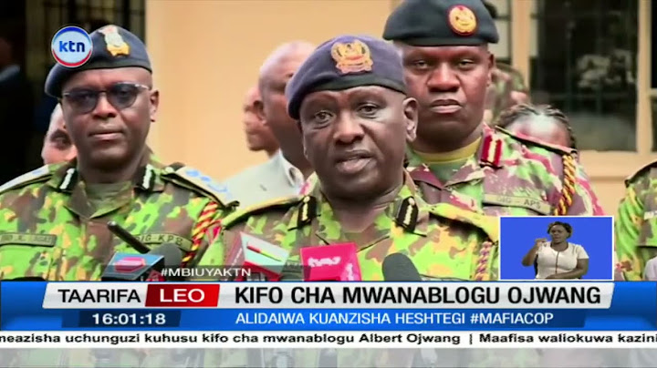 Douglas Kanja atoa maelezeo kuhusu chanzo cha kifo cha mwanablogu Albert Ojwang Omondi
