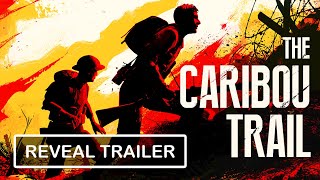 Thumb do video The Caribou Trail - Official Reveal Trailer
